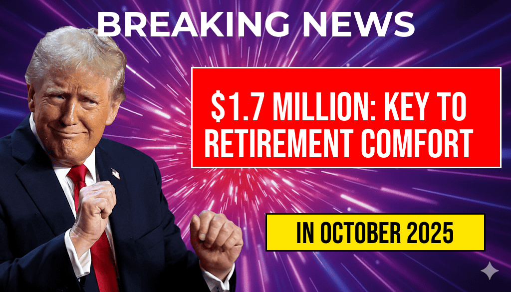 Americans Consider $1.7 Million the Key to a Comfortable Retirement.