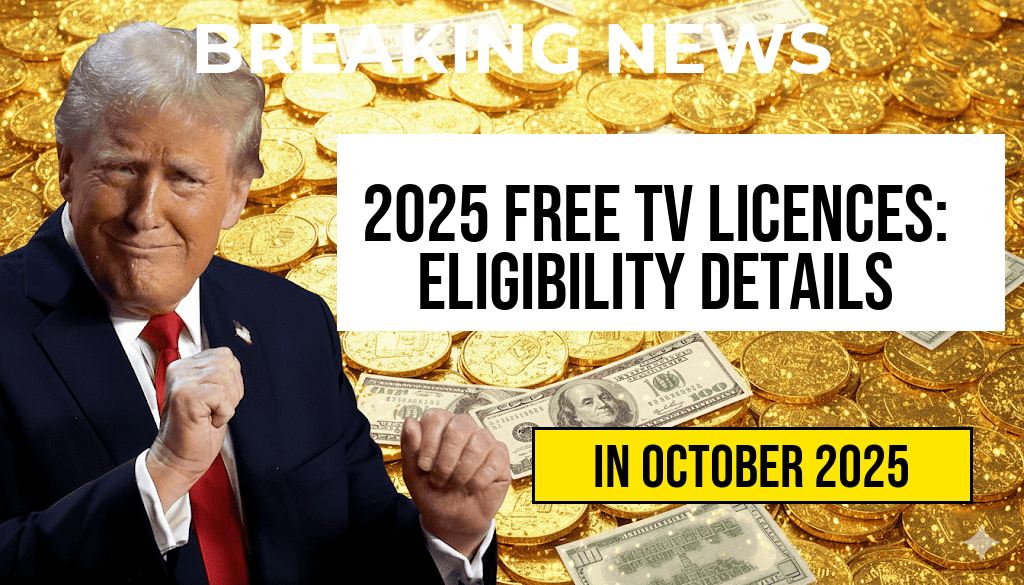 Free TV Licences Confirmed for 2025 – Find Out Who Is Eligible Now