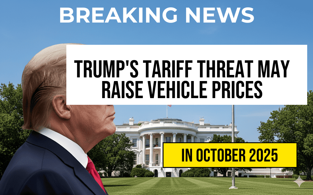 Trump’s Tariff Threat Could Drive Vehicle Prices Up by as Much as $5,286.